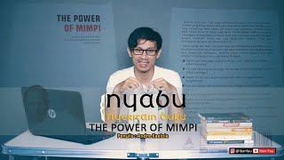 NYABU (NYeritAin BUku) - The Power of Mimpi | Iban Fau #1