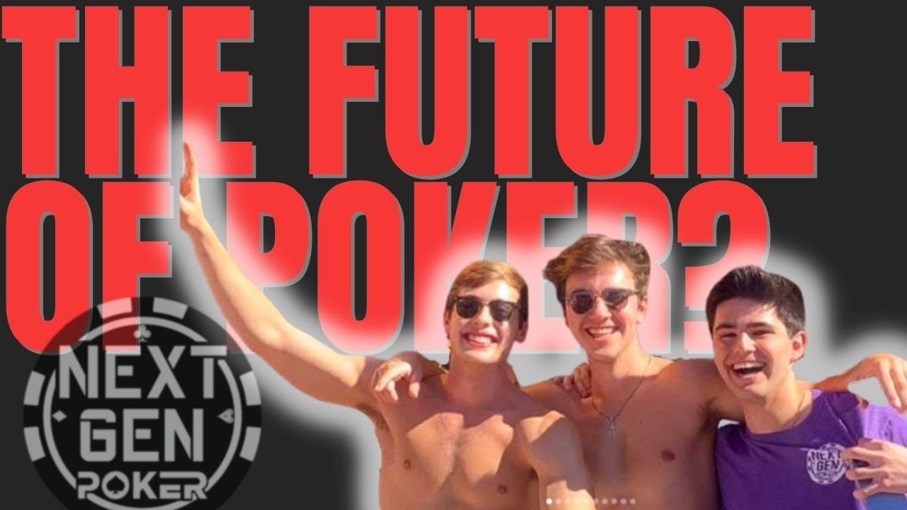 The Future of Poker? Next Gen Poker Videos PokerNews