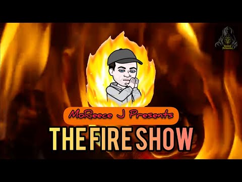 The Fire Show ep.4