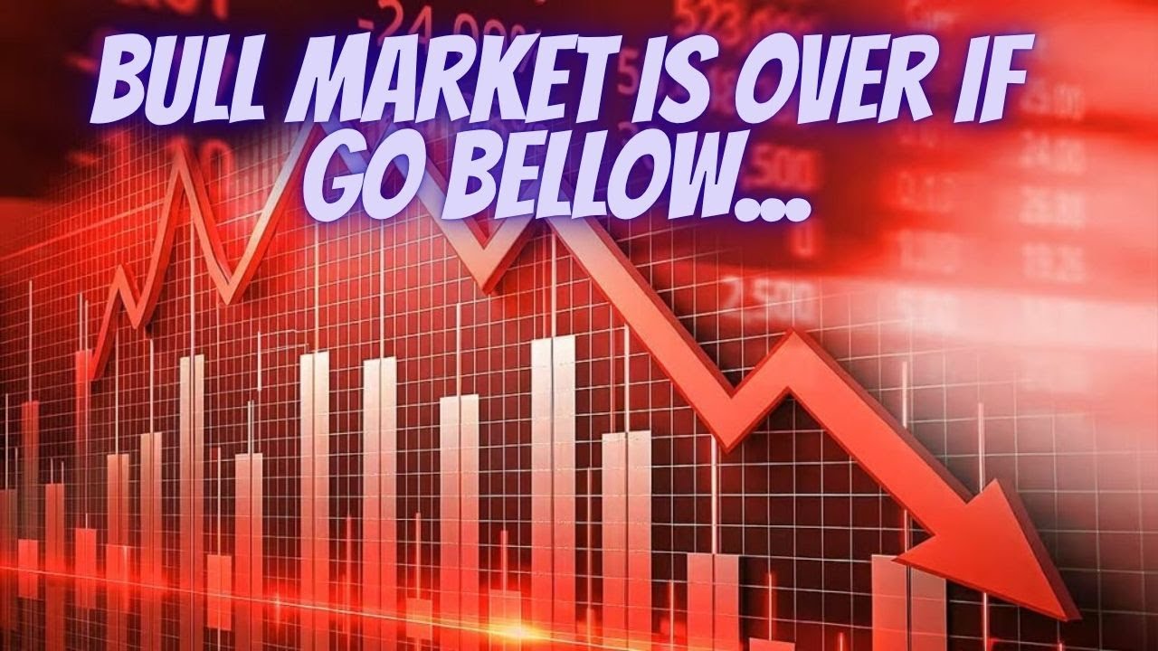 Bull Market Is Over If We Go Bellow.... And Stay Bellow This ...