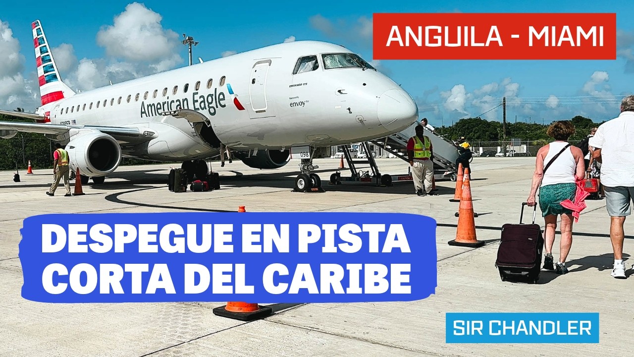 DESPEGUE EN EL AEROPUERTO CHICO DE ANGUILA RUMBO A MIAMI