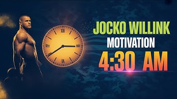 Jocko Willink Motivation : Is Waking Up at 430 AM the SECRET to SUCCESS ?