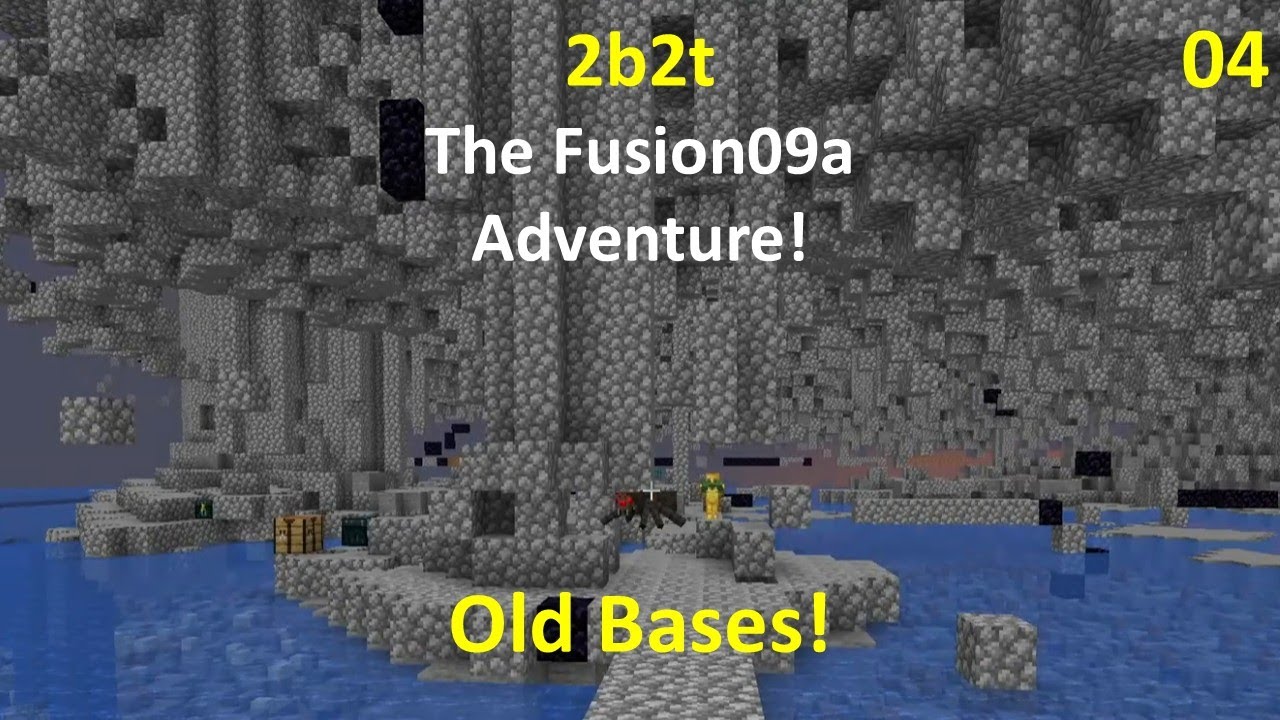 2b2t - Minecraft - (04) The Fusion09a Adventure - Old Bases! - YouTube