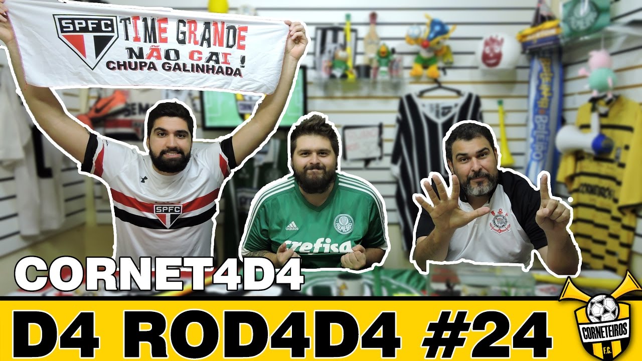 DE QUATRO É MAIS GOSTOSO - BRASILEIRÃO 2016 - CORNETADA #24 - YouTube