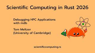 Tom Meltzer - Debugging HPC Applications with mdb
