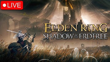 ELDEN RING DLC FIRST EVER PLAYTHROUGH PART 2