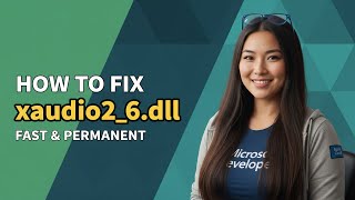 Xaudio2_6.dll Error? Here's the Quick Fix!