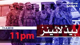 Samaa Headlines - 11PM - 11 April 2019