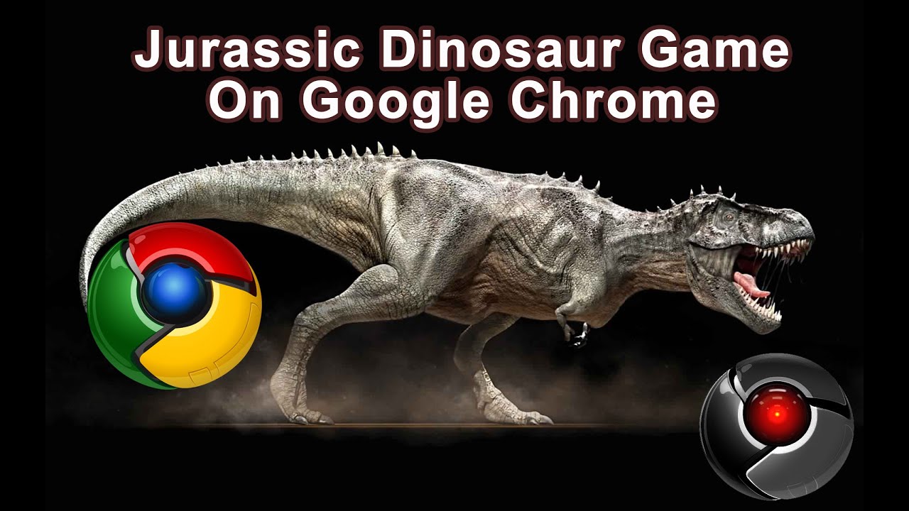 Google Chrome Dinosaur Game YouTube