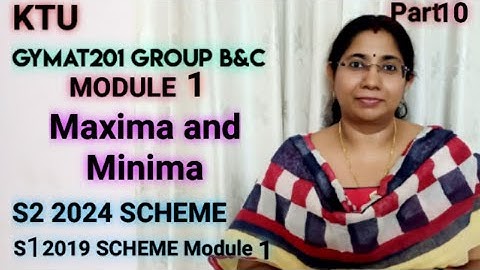 Maxima Minima Functions of Two Variables| GROUP B&C | GYMAT201| MAT101| S2 Maths 2024 scheme|Part 10