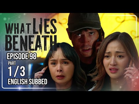What Lies Beneath | Episode 98 (1/3) | (w/ English Subtitles)