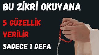 Bu Zi̇kri̇ 1 Defa Okuyana 5 Güzelli̇k Veri̇li̇r - Fazi̇letli̇ Zi̇ki̇r Dua