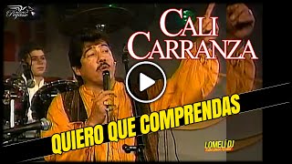 1994 - Cali Carranza - Quiero que comprendas - En vivo -