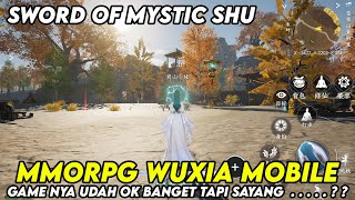 MMORPG MOBILE WUXIA YANG PUNYA POTENSI BAGUS TAPI SWORD OF MYSTIC SHU