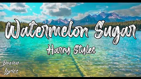 Harry Styles - Watermelon Sugar      ( Lyrics )