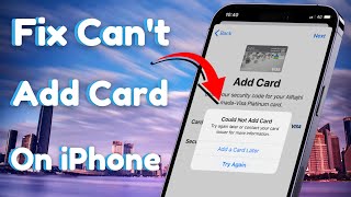 Apple Pay! Could Not add Card Try Again Later or Contact Your Card Issuer for More Information