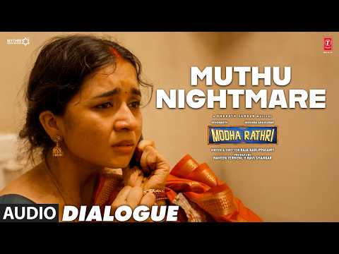 Muthu Nightmare Dialogue | Modha Rathri | Rishikanth,Anishma Anilkumar | Bharath Sankar