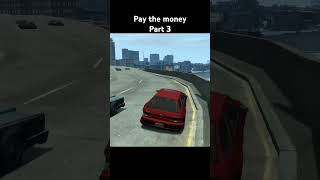 Pay the money Part 3 #GTA4Guide #OpenWorldGaming #GamingMoments #ClassicGTA #VideoGameMission