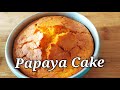 Simple papaya cake  papaya cake no egg no dairy  papita cake  papaya recipe