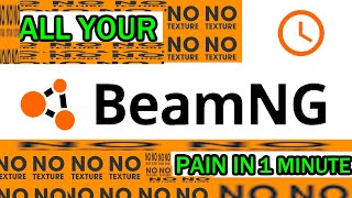 Most of your beamNG pain in 1 minute