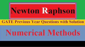 Newton Raphson Method GATE Previous Year Question with Solution