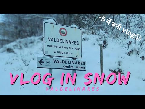 Valdelinares Snow 2023 | -5 में बनी vlog 😱 | Spain #2vlog 🇪🇸