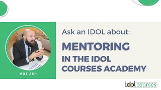 Ask an Instructional Designer about mentoring in the IDOL courses Academy