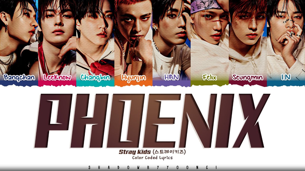 Tonton Stray Kids 'Phoenix' Lyrics (스트레이 키즈 Phoenix 가사) [Color Coded Han_Rom_Eng] | ShadowByYoongi di YouTube