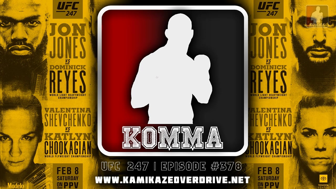 UFC 247: Jones vs Reyes Predictions- Kamikaze Overdrive MMA 