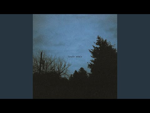 lonely again - gnash