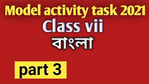class 7 Bengali model activity task  part 3/ bangla model 3 class 7
