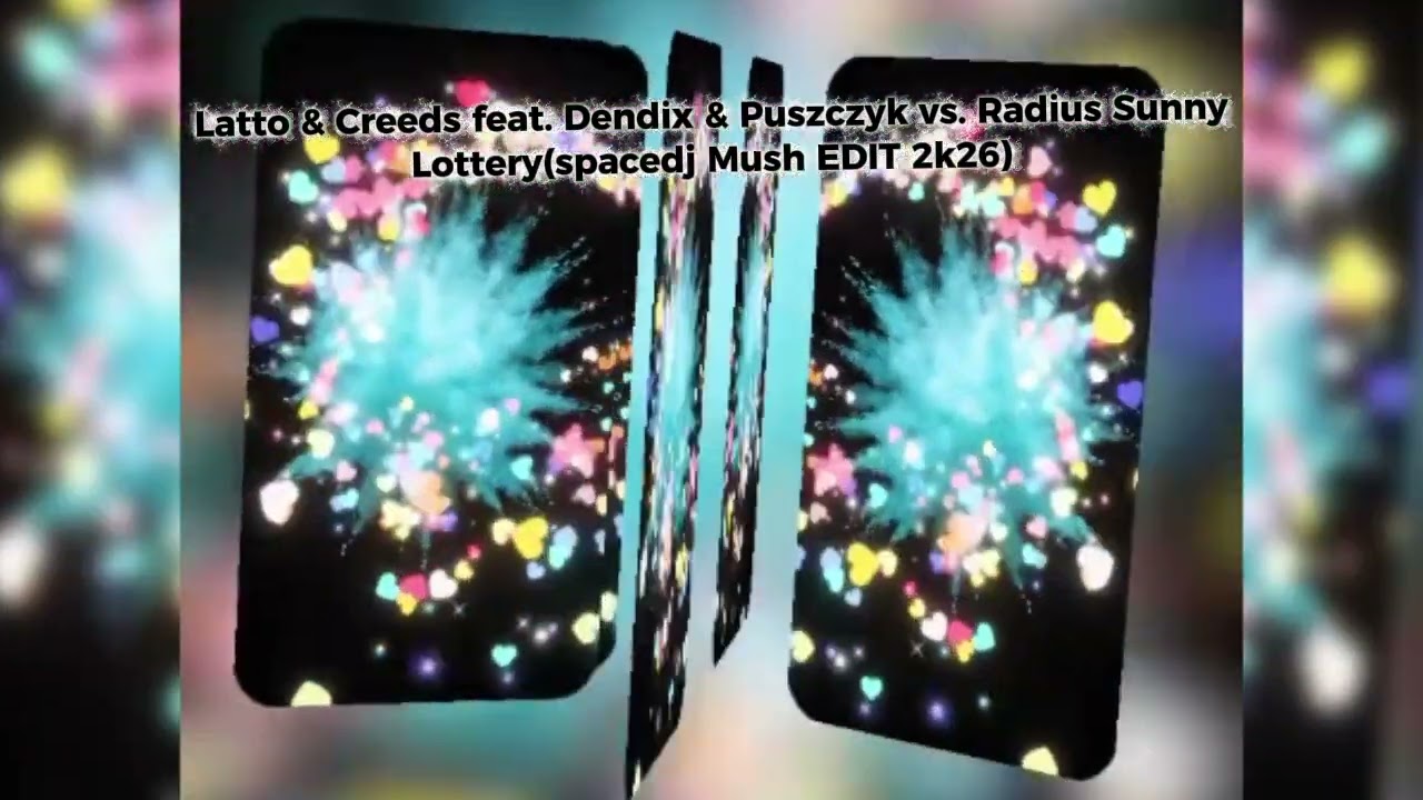 Latto \u0026 Creeds feat. Dendix \u0026 Puszczyk vs. Radius Sunny - Lottery(spacedj Mush EDIT 2k26)