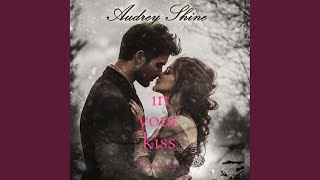 Chapter 121 - In Your Kiss (Forever Fairview—Book 4)