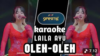 OLEH OLEH - KARAOKE - LAILA AYU - KOPLO SIMPATIK MUSIK 