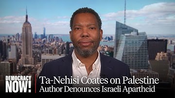 Ta-Nehisi Coates Speaks Out Against Israel