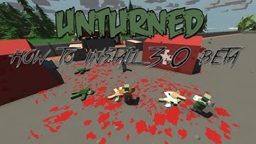 Unturned | How to install 3.0
