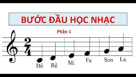 NHẠC LÝ CHO NGƯỜI MỚI HỌC  P1 NHỚ 5 NỐT NHẠC CHÍNH