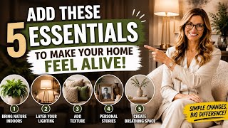 Add These 5 Essentials to Your Home to Make Your Space Feel Alive | Interior Designer Tips 2026