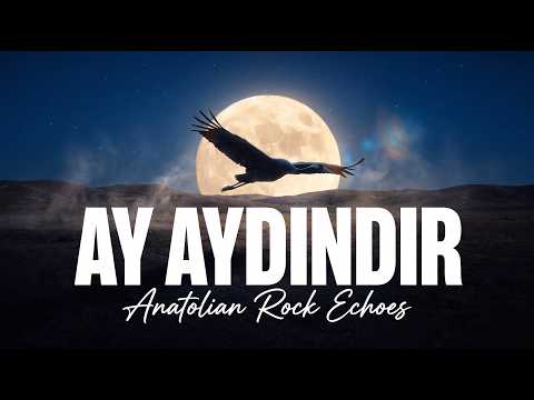 Ay Aydındır Ayılmaz – Psychedelic Anatolian Rock Echoes