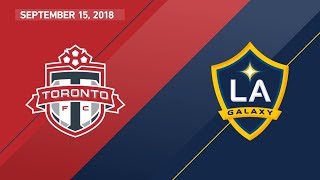 highlights toronto fc vs la galaxy september 15 2018