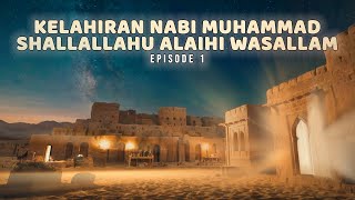 Inilah kelahiran manusia Paling Mulia | Episode 1 | Sebuah Narasi tentang kelahiran Manusia Tercinta