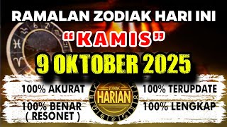 RAMALAN ZODIAK HARI INI KAMIS 9 OKTOBER 2025 LENGKAP DAN AKURAT