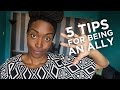 5 Tips For Being An Ally