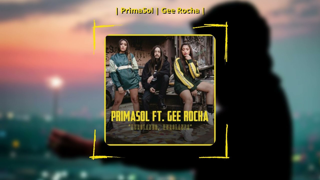 PrimaSol ft. Gee Rocha - Enrolando, Enrolando (Slowed & Reverb)