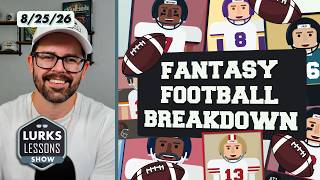 Fantasy Football Breakdown! | Lurks Lessons Show