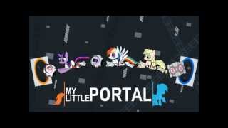 My Little Portal Audition