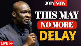 MAY 2026: NO MORE DELAY IN YOUR LIFE! 🙏 Prophetic Prayer for Open Doors - Apostle Joshua Selman.