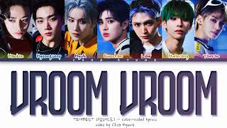 Tempest (템페스트) - Vroom Vroom (Color - Coded /가사 Han/Rom/Eng)