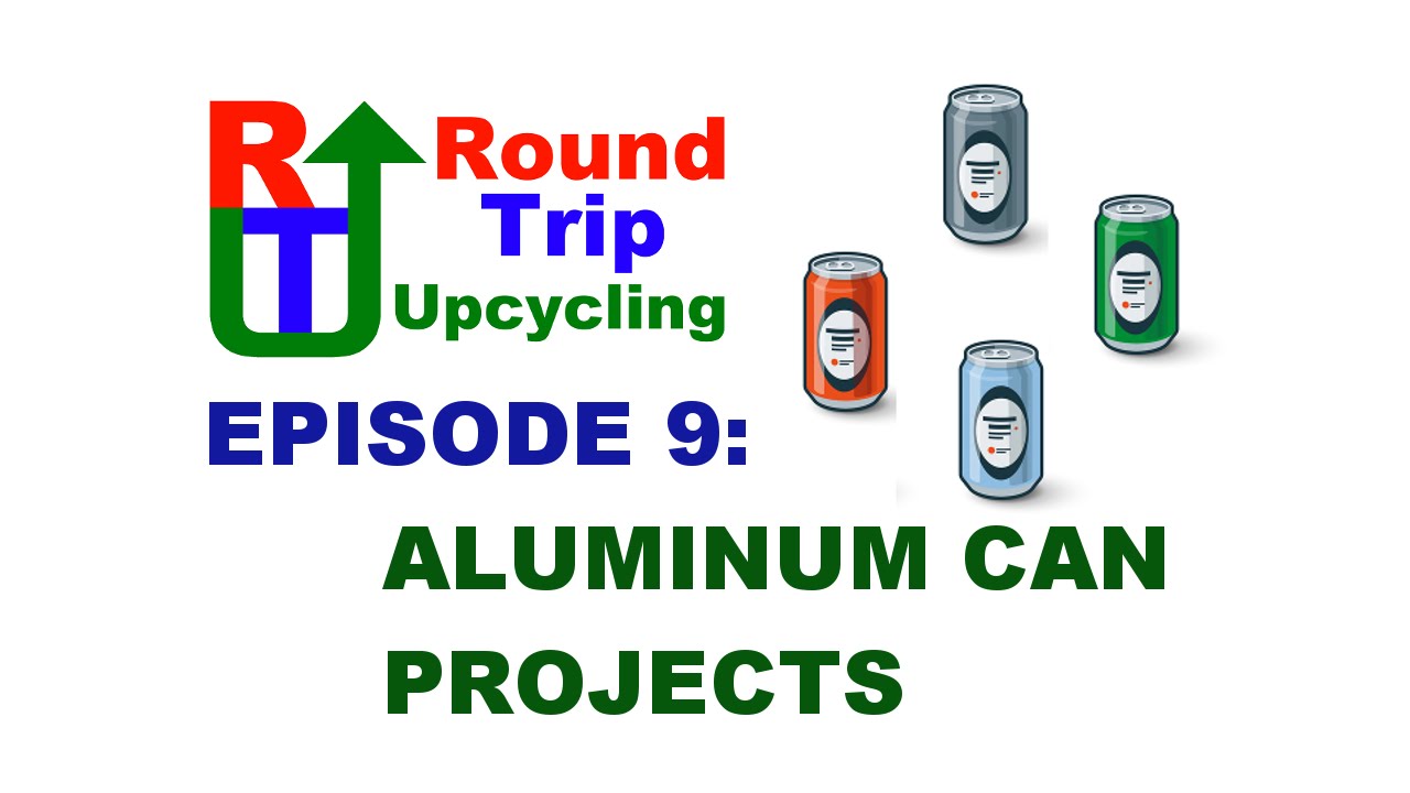 9 Aluminum Can Projects Round Trip Upcycling YouTube