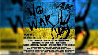 AK Recordings - NO WAR (2022)- UK HARD TECHNO / ACID TECHNO